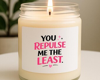 Velas y fragancias sarcásticas para San Valentín - Humor anti-San Valentín - Tú eres el que menos me repugna VK24