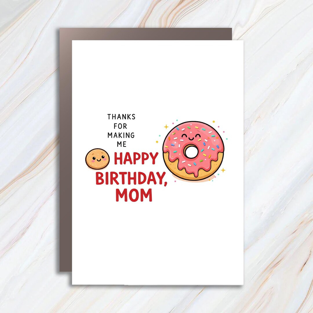 Cute Birthday Card for Mom, Sweet Watercolor Birthday Card, Funny Donut