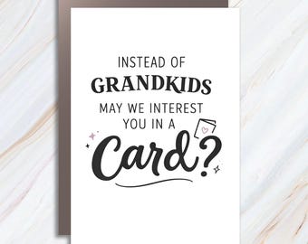 Instead Of Grandkids May I Interest You In A Card Greeting Card, Funny Christmas Card For Mom And Parents MC125