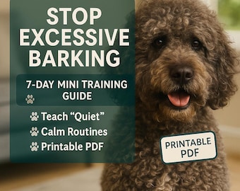 Stop Excessive Barking Dog Training Guide | 7-Day Mini Plan (Printable PDF)