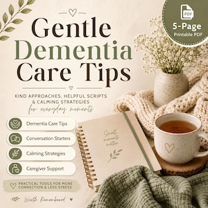 Könnte beinhalten: Ein 5-seitiges druckbares PDF mit dem Titel Gentle Dementia Care Tips, das freundliche Ansätze, hilfreiche Skripte und beruhigende Strategien enthält. Das Dokument umfasst Pflegetipps, Gesprächsanreize und ein Spiralnotizbuch.
