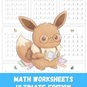 Puede incluir: Hojas de trabajo de matemáticas con problemas de suma. La imagen presenta un personaje de dibujos animados Eevee con gafas, sosteniendo un libro y un crayón. El texto "MATH WORKSHEETS ULTIMATE EDITION" se muestra en una pancarta azul.