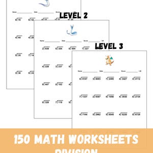Może przedstawiać: Stos trzech arkuszy matematycznych oznaczonych jako Poziom 1, Poziom 2 i Poziom 3. Każdy arkusz zawiera zadania z dzielenia z miejscem na imię, datę i wynik ucznia. Obraz zawiera również tekst "150 MATH WORKSHEETS DIVISION".