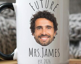 Future Mrs Mug Personalized Face Mug Custom Bride Gift Engagement Mug Wedding Gift for Bride To Be Funny Bachelorette Gift Est Year Mug