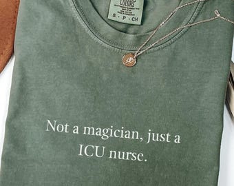 Comfort Colors Sarcastic ICU Nurse T-Shirt, Funny Nurse Gift