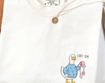 Funny Nurse Goose cuff em Shirt, RN Nurse Tee, ER Nurse Student Shirt, Nursing Student Gift, Nurse Life Shirt, Medical Humor Tee