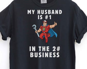 Regalo de fontanero para marido o novio / Camiseta divertida de fontanería / Mi padre es el número 1 en el negocio del segundo número / Camiseta de cumpleaños de obrero y del Día del Padre