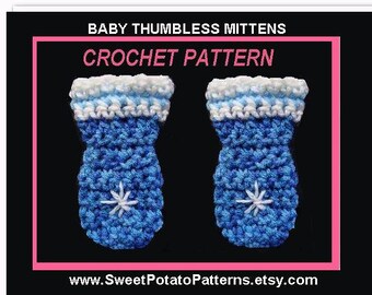 Crochet Pattern - Easy Baby Thumbless Mittens SPP53  newborn to 12 months