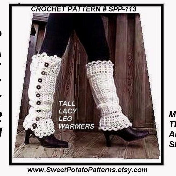 CROCHET Legwarmers , Long Tall Legwarmers, Crochet PATTERN, Make them any size, child,adult, women, toddler, teen, #SPP-113,  digital down