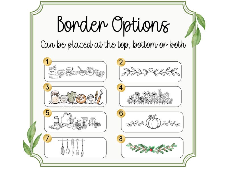 May include: An illustrated guide titled "Border Options" with eight design choices. The options include baking-themed illustrations, floral patterns, and decorative borders. The text indicates the borders can be placed at the top, bottom, or both.