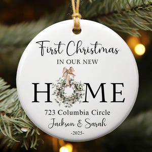 New Home Ornament, Personalized New Home Christmas Ornament, First Christmas in Our New House 2025, Custom Housewarming Gift