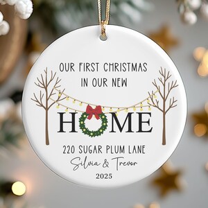 Personalized New Home Ornament 2025, Our First Christmas in New Home Ornament, First House Ornament, New Address Ornament, Housewarming Gift
