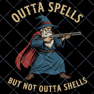 Puede incluir: Ilustración digital de un mago con túnica y sombrero azules, capa roja y botas marrones, sosteniendo una escopeta. El texto "OUTTA SPELLS BUT NOT OUTTA SHELLS" está arqueado arriba y abajo del mago. El fondo es negro con una cuadrícula de diamantes.