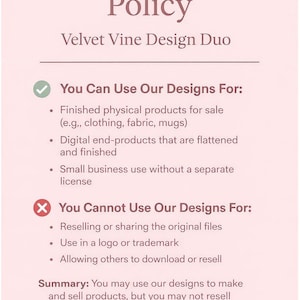 Pu&ograve; includere: Grafica rosa chiaro con il testo "Commercial Use Policy" e "Velvet Vine Design Duo". Il testo dettaglia gli usi consentiti e vietati dei design, inclusi prodotti finiti e uso per piccole imprese.