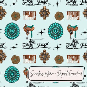 May include: A seamless digital pattern on a pale blue backdrop. The design includes turquoise circular ornaments, brown floral elements, cowboy saddles, and cowboys roping cattle. The text "Seamless pattern - Digital Download" is included.