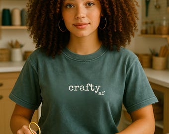 Creative AF Collection Tees • Maker, Artsy, Crafty, Creative, Talented Shirts