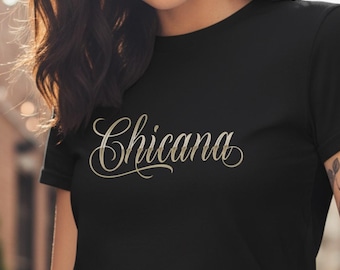 Chicana Latina Shirt
