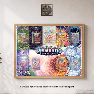 May include: A rectangular wooden frame containing a decorative print titled Prismatic Eeveelution, featuring nine distinct colourful character illustrations arranged in a grid. The text Cards are not included only comes with frame and print is below.
