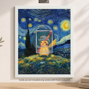May include: White framed print featuring a Pikachu card superimposed on Van Gogh's "Starry Night." The artwork includes a yellow Pikachu wearing a hat, set against a swirling blue night sky with stars and a crescent moon. The text "NOT INCLUDED" is visible on the card.