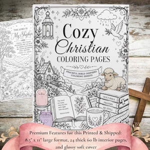 May include: A coloring book titled Cozy Christian Coloring Pages featuring black and white line art of a lantern, a dove, a lamb, a stack of books labeled Holy Bible, Prayers, and Be Still, a mug, and an open book with Psalm 119:105 text.