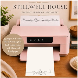 May include: A light pink printer with a sheet of paper featuring a floral design and the letter Z. Text on the printer reads STILLWELL HOUSE ELEGANT PRINTABLE STATIONERY and Romanticize Your Writing Routine. A circular graphic notes 54 pages.