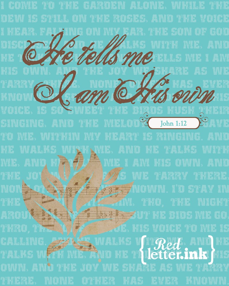 Wall Art Hymn Lyrics He Tells Me I Am His Own John 1:12 8 x 10 Print image 5
