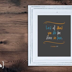 Wall Art (LifePrints) - Done In Love (platinum gray, electric blue, yellow, white) I Corinthians 16:14 - 8 x 10 Print