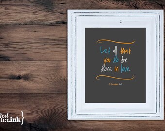 Wall Art (LifePrints) - Done In Love (platinum gray, electric blue, yellow, white) I Corinthians 16:14 - 8 x 10 Print