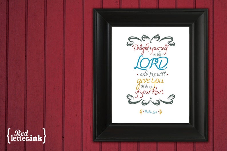 Wall Art Delight Yourself in the Lord Psalm 37:4 8 x 10 Print image 1