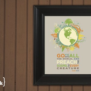 Wall Art (green, orange, tan, blue with earth embellishment)  Mark 16:15 - 8 x 10 Print