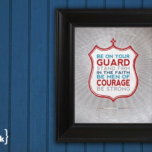 Be Courageous Serviceman Wall Art navy blue, teal, red, gray 1 Corinthians 16:13 8 x 10 Print image 1