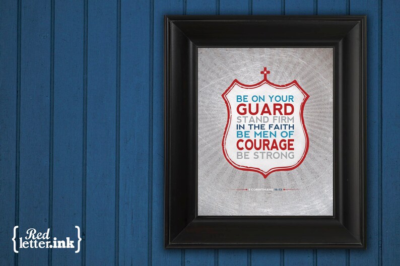 Be Courageous Serviceman Wall Art navy blue, teal, red, gray 1 Corinthians 16:13 8 x 10 Print image 1