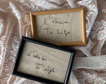 Framed L'Chaim to Life — Holocaust Survivor Handwriting Wall Art | Embroidered Keepsake