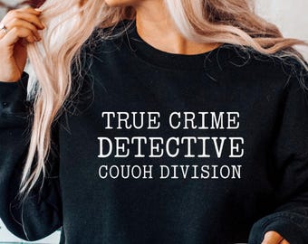 True Crime Detective Hoodie: Funny Murder Show Sweatshirt