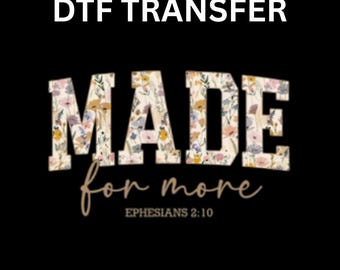 Made For More DTF Transfer, Trendy Christian Bible Verse Print, Ready To Press Heat Press Design, Premium Religious Gift DTF Ready To Press