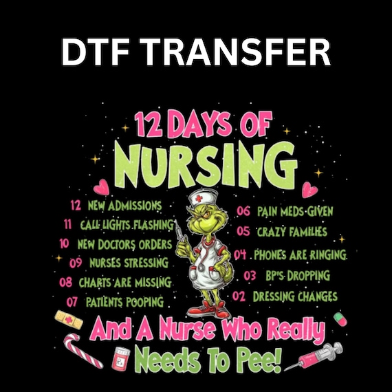 Grinch Nurse Christmas DTF transfer Ready To Press