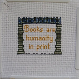 Books are Humanity in Print Cross-Stitch Pattern
