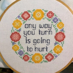 Any Way You Turn is Going to Hurt Cross-Stitch Pattern
