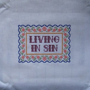 Living in Sin Cross Stitch Pattern