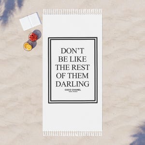 Don't Be Like The Rest Of Them Darling Beach Towel | Boho Quote Fringe