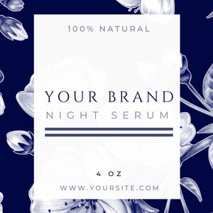 May include: A white label with blue text for a 4 ounce bottle of night serum. The label says "100% Natural", "Your Brand", "Night Serum", and "www.yoursite.com". The label is surrounded by a blue background with white floral illustrations.