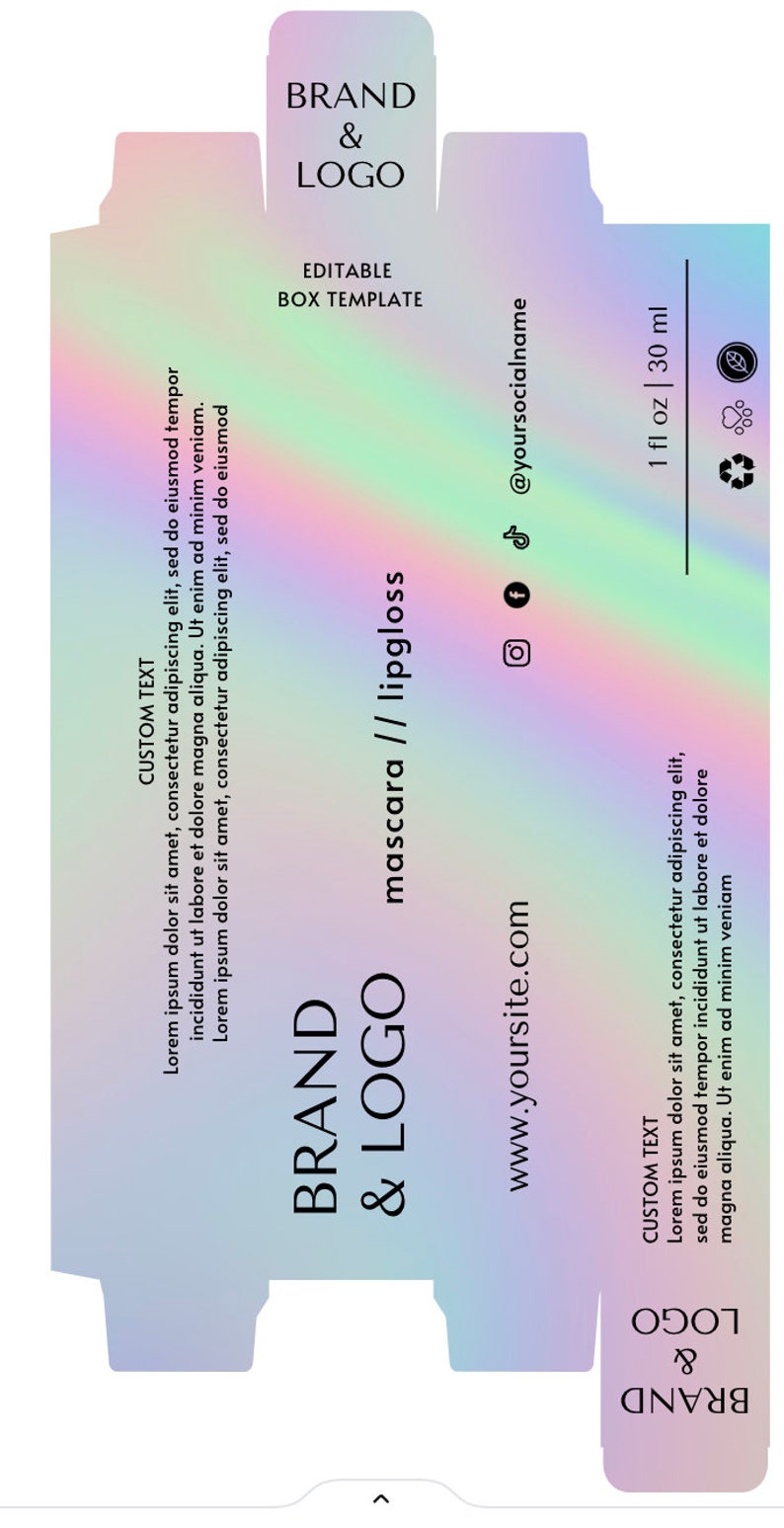 May include: Holographic mascara and lipgloss box template with the text "BRAND & LOGO", "EDITABLE BOX TEMPLATE", "mascara // lipgloss", "www.yoursite.com", "1 fl oz | 30 ml", and social media icons.