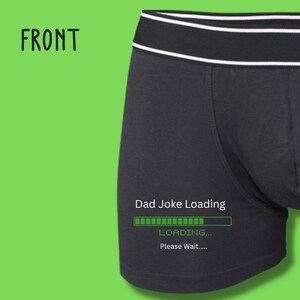 Funny Dad Joke Loading Boxers Novelty Boxer Shorts for Him Cheeky Gag Gift for Boyfriend, Husband, Birthday or Father’s Day