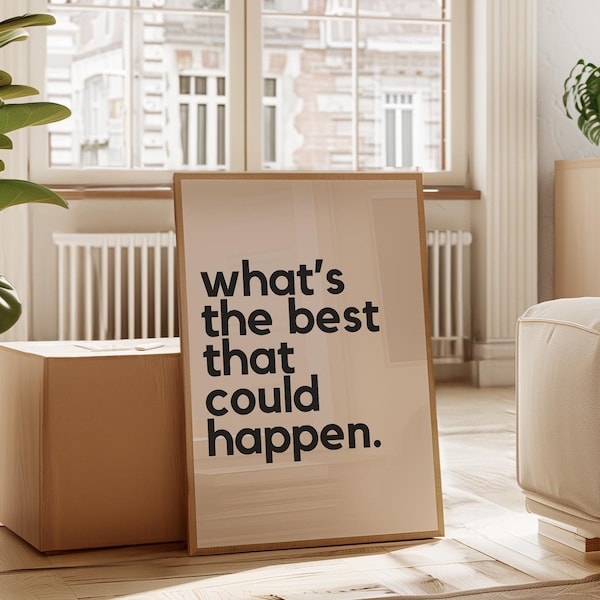 Motivational Quote Wall Art Print | Whats The Best That Could Happen | Typography Poster | Framed Living Room Wall Decor