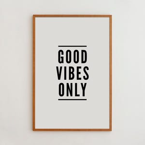 Good Vibes Only, Minimal Typography Art Print | Archival Matte Paper, Museum Giclée Ink - Solid Oak Frame Options image 1