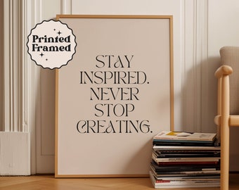 Motivational Quote Wall Art for Office Decoration | Framed Black and Beige Artwork Poster | Stay Inspired Typography Print