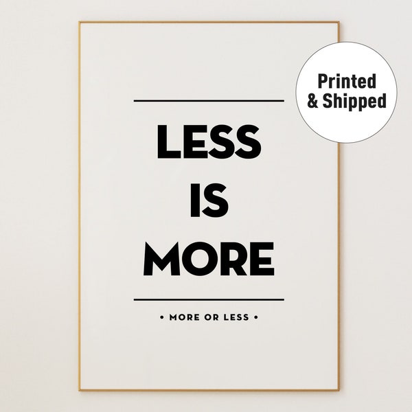 Less is More, Wall Decor, Inspirational, Quotes, Motivational, Prints, Minimalist, Poster, Simple is Beautiful, Typography, Wall Art Prints