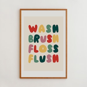 Wash Your Hands Floss Flush, Colorful Typography Wall Art Print, Hygiene Reminder for Kids Room Decor