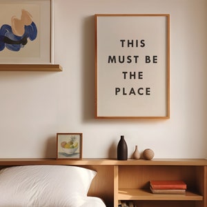 This Must Be The Place Typography Print Black and White Poster Minimalist Japandi Art Decor for Modern Spaces image 3