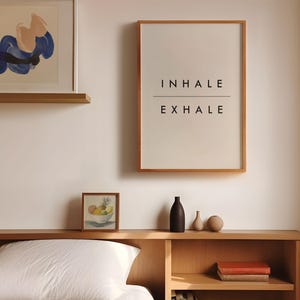 Inhale Exhale Print, Minimalist Typography Poster | Archival Matte Paper | Solid Oak Frame Options, Multiple Sizes imagem 6